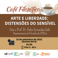 Café Filosófico: "Arte e Liberdade: Distensões do sensível"