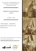 Ciclo de conferências: Grupo Ilustração e Modernidade - “Multidão, solidão”: Baudelaire leitor de Rousseau