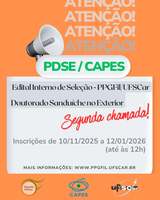 Doutorado Sanduíche no Exterior (PDSE/CAPES) - SEGUNDA CHAMADA Doutorado Sanduíche no Exterior (PDSE/CAPES) - SEGUNDA CHAMADA
